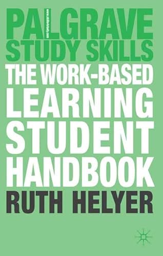 Beispielbild fr The Work-Based Learning Student Handbook (Palgrave Study Skills) zum Verkauf von AwesomeBooks