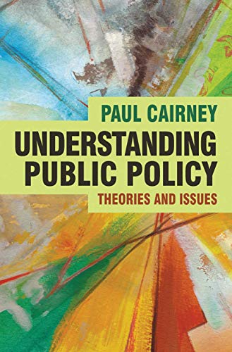 Beispielbild fr Understanding Public Policy : Theories and Issues zum Verkauf von Better World Books