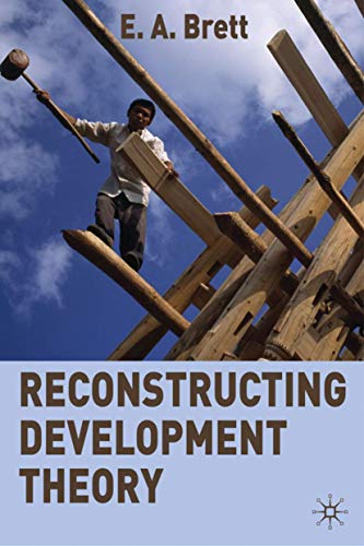 9780230229808: Reconstructing Development Theory: International Inequality, Institutional Reform and Social Emancipation
