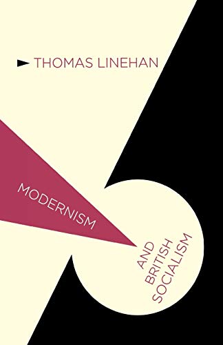 Beispielbild fr Modernism and British Socialism zum Verkauf von Better World Books