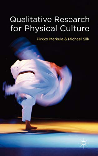 9780230230231: Qualitative Research for Physical Culture