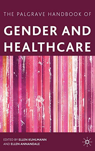 9780230230316: The Palgrave Handbook of Gender and Healthcare
