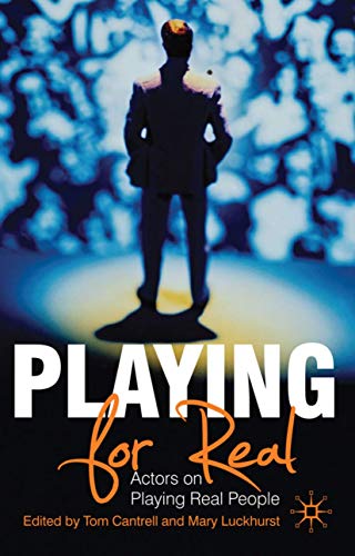 Beispielbild fr Playing For Real: Actors on Playing Real People zum Verkauf von Bookoutlet1