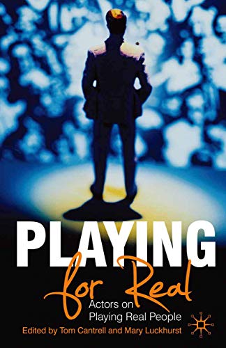 Beispielbild fr Playing For Real: Actors on Playing Real People zum Verkauf von HPB-Movies