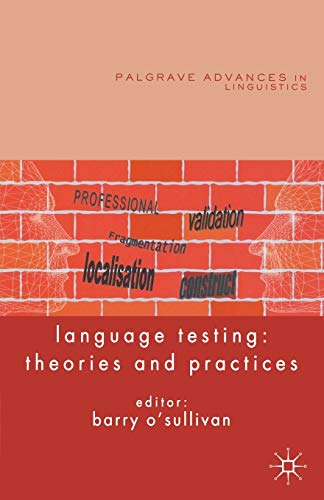 9780230230637: Language Testing: Theories and Practices (Palgrave Advances in Language and Linguistics)