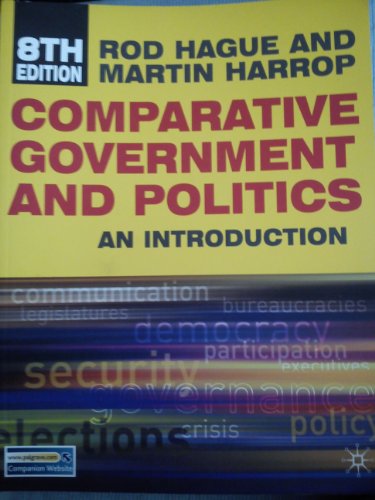 Comparative Government and Politics: An Introduction (9780230231023) by Rod Hague