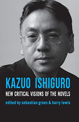 9780230232389: Kazuo Ishiguro: New Critical Visions of the Novels