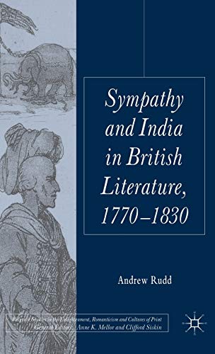 Beispielbild fr Sympathy and India in British Literature, 1770-1830 zum Verkauf von Anybook.com
