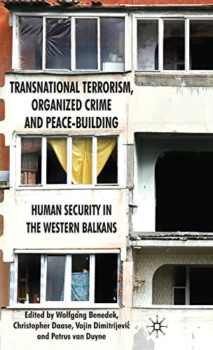 9780230234628: Transnational Terrorism, Organized Crime and Peace-Building: Human Security in the Western Balkans