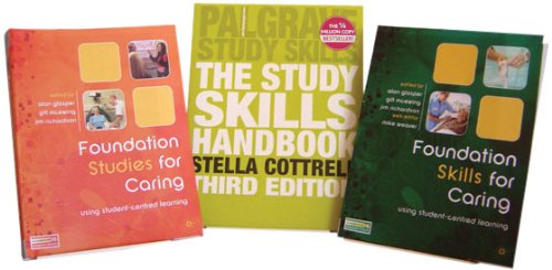 Foundations for Caring and Study Skills Value Pack (9780230234864) by Alan Glasper; Jim Richardson; Mike Weaver; Stella Cottrell; Gillian McEwing