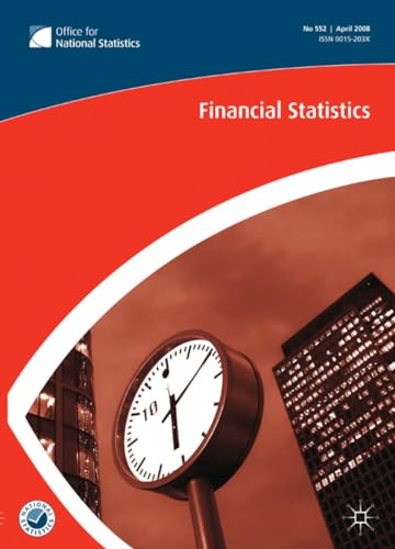 Financial Statistics No 568, August 2009 (Financial Statistics, 568) (9780230234871) by NA, NA