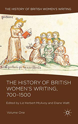 Stock image for The History of British Women's Writing, 700-1500 for sale by Better World Books: West