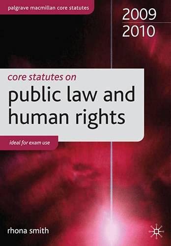 Stock image for Core Statutes on Public Law and Human Rights 2009-10 (Palgrave Macmillan Core Statutes) for sale by WorldofBooks