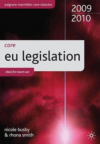 Beispielbild fr Core EU Legislation 2009-10 (Palgrave Macmillan Core Statutes) zum Verkauf von AwesomeBooks
