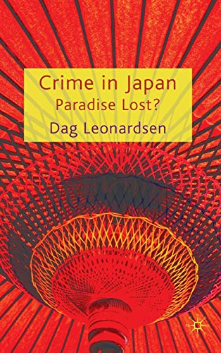 Crime in Japan: Paradise Lost?