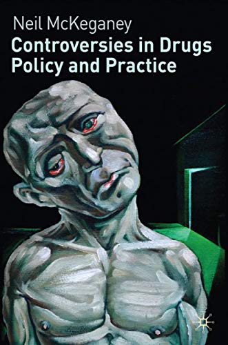 9780230235946: Controversies in Drugs Policy and Practice