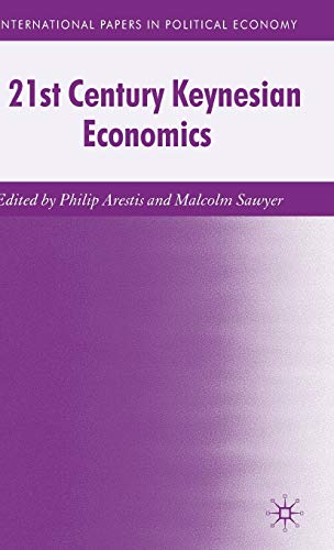 Imagen de archivo de 21st Century Keynesian Economics (International Papers in Political Economy) a la venta por Ergodebooks