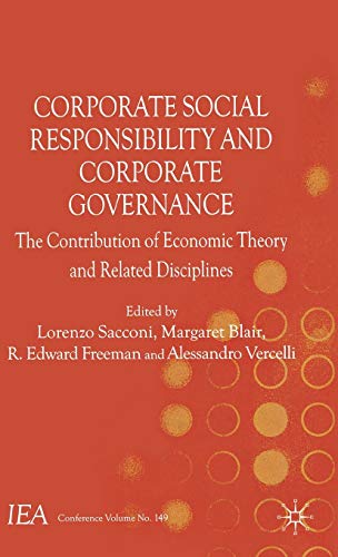 Beispielbild fr Corporate Social Responsibility and Corporate Governance: The Contribution of Economic Theory and Related Disciplines (International Economic Association Series) zum Verkauf von Books From California