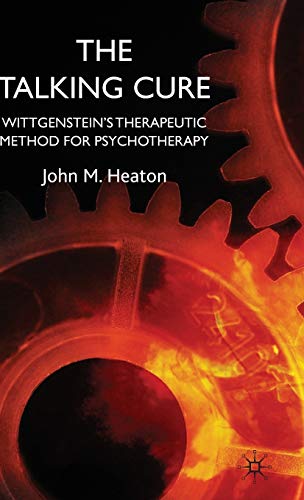 Beispielbild fr The Talking Cure : Wittgenstein's Therapeutic Method for Psychotherapy zum Verkauf von Better World Books