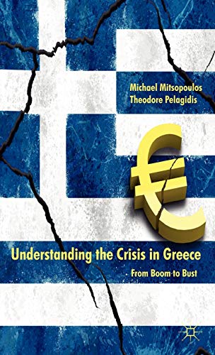 Understanding the Crisis in Greece: From Boom to Bust