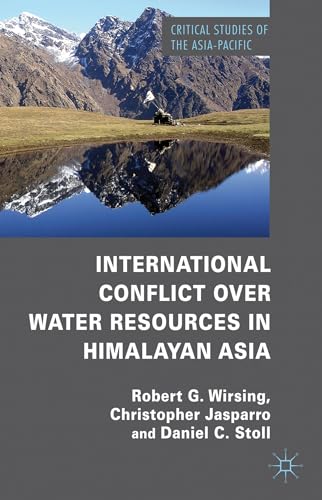 Beispielbild fr International Conflict over Water Resources in Himalayan Asia: Conflict and Cooperation over Asia's Water Resources zum Verkauf von Ria Christie Collections