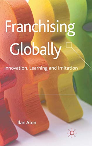 Franchising Globally: Innovation, Learning and Imitation