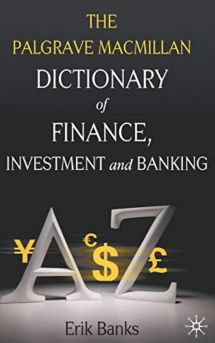 Imagen de archivo de Dictionary of Finance, Investment and Banking a la venta por Better World Books: West