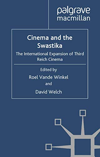 Stock image for Cinema and the Swastika: The International Expansion of Third Reich Cinema for sale by Ria Christie Collections