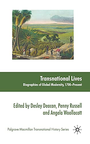 Beispielbild fr Transnational Lives: Biographies of Global Modernity, 1700-present zum Verkauf von Revaluation Books