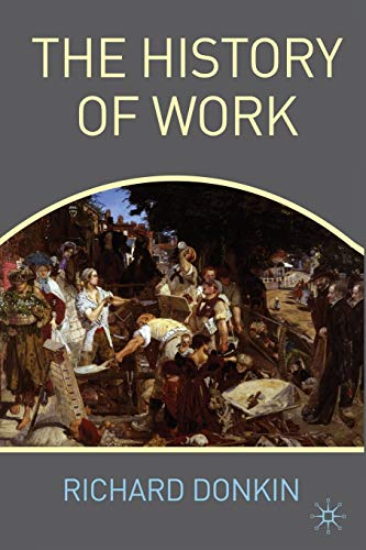 Imagen de archivo de The History of Work a la venta por Ergodebooks