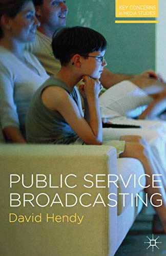 Stock image for Public Service Broadcasting (Key Concerns in Media Studies) for sale by AwesomeBooks