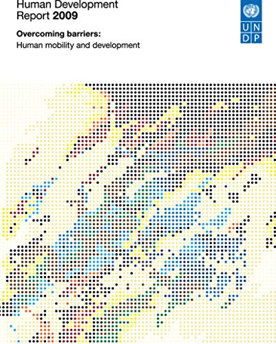 Beispielbild fr Human Development Report 2009: Overcoming Barriers: Human Mobility and Development zum Verkauf von WorldofBooks