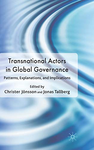 9780230239050: Transnational Actors in Global Governance: Patterns, Explanations and Implications