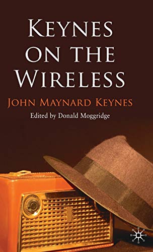 Keynes on the Wireless (9780230239166) by Keynes, J.