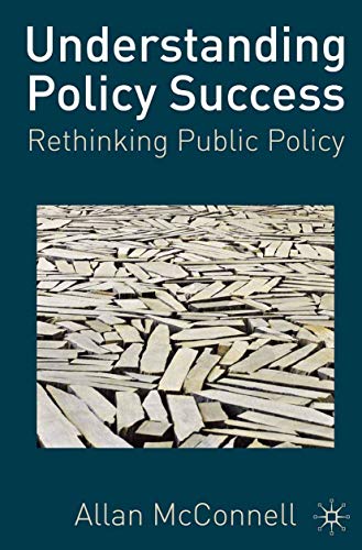 Beispielbild fr Understanding Policy Success: Rethinking Public Policy zum Verkauf von medimops