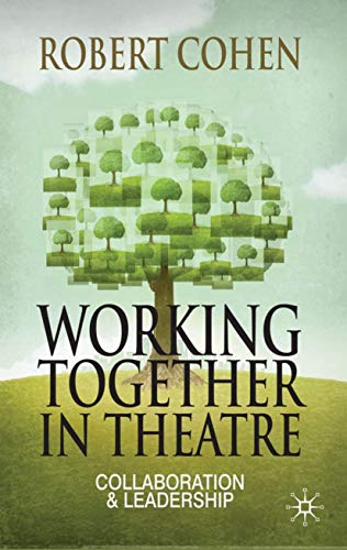 9780230239814: Working Together in Theatre: Collaboration and Leadership