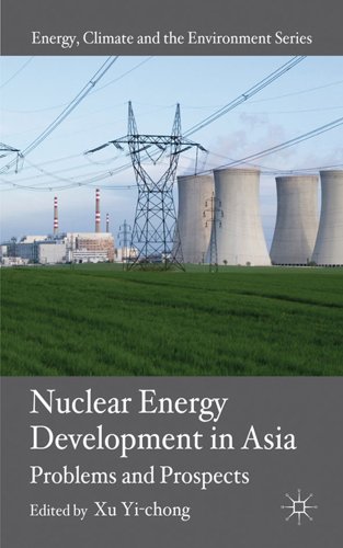 9780230240247: Nuclear Energy Development in Asia: Problems and Prospects (Energy, Climate and the Environment)