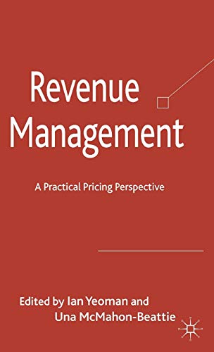 9780230241411: Revenue Management: A Practical Pricing Perspective