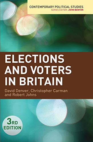 Imagen de archivo de Elections and Voters in Britain (Contemporary Political Studies) a la venta por PAPER CAVALIER US