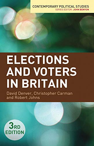 Beispielbild fr Elections and Voters in Britain (Contemporary Political Studies) zum Verkauf von AwesomeBooks