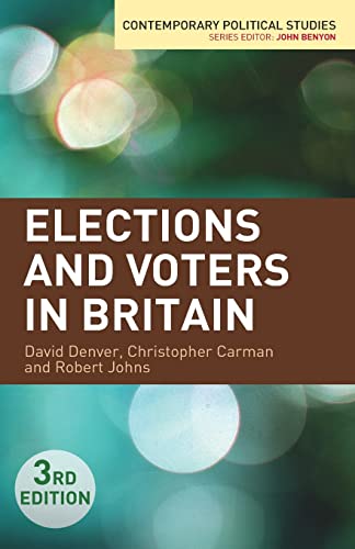 Stock image for Elections and Voters in Britain for sale by Better World Books: West