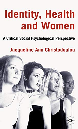 Stock image for Identity, Health and Women: A Critical Social Psychological Perspective for sale by Books Unplugged