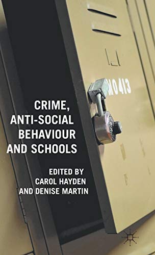 Beispielbild fr Crime, Anti-Social Behaviour and Schools zum Verkauf von Anybook.com