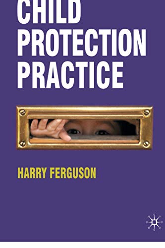 Imagen de archivo de Child Protection Practice a la venta por Goldstone Books