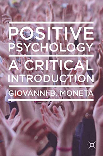 Stock image for Positive Psychology : A Critical Introduction for sale by Chiron Media