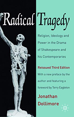 Imagen de archivo de Radical Tragedy: Religion, Ideology and Power in the Drama of Shakespeare and his Contemporaries, Third Edition a la venta por Midtown Scholar Bookstore