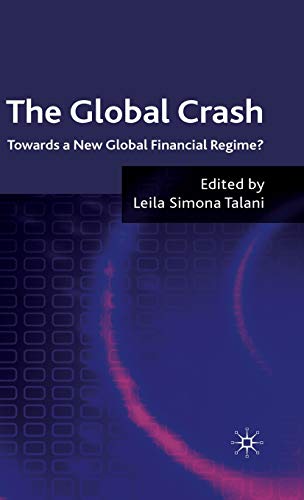 Imagen de archivo de The Global Crash: Towards a New Global Financial Regime? a la venta por Prominent Books