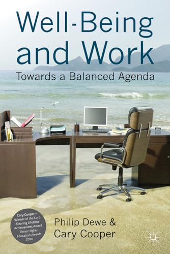 9780230243521: Well-Being and Work: Towards a Balanced Agenda (Psychology for Organizational Success)