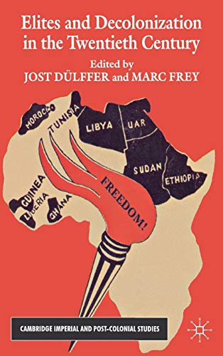 9780230243699: Elites and Decolonization in the Twentieth Century (Cambridge Imperial and Post-Colonial Studies)