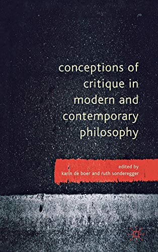 Stock image for Conceptions of Critique in Modern and Contemporary Philosophy for sale by Smith Family Bookstore Downtown